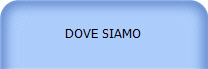 DOVE SIAMO